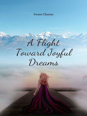 cover image of A Flight Toward Joyful Dreams